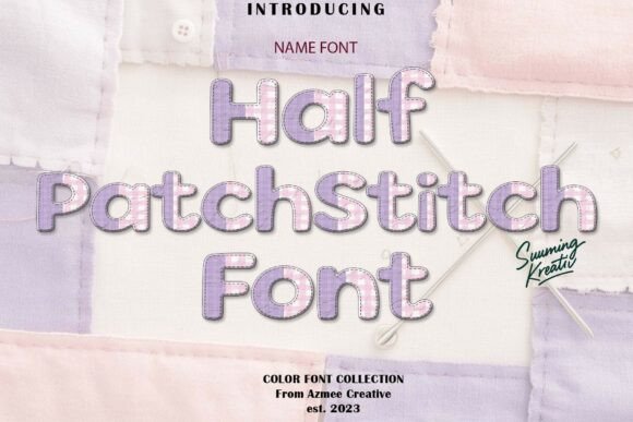 Half-PatchStitch: The Cozy Color Font for Handmade Charm