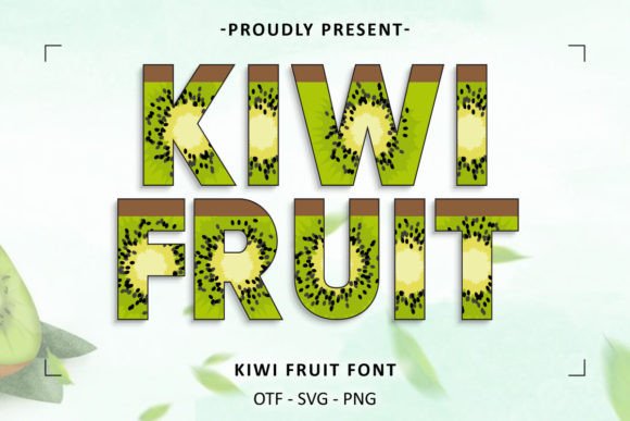 Kiwi Fruit: A Fresh Take on Display Typography