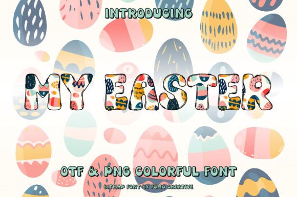 My Easter: A Color Font for Joyful, Creative Projects